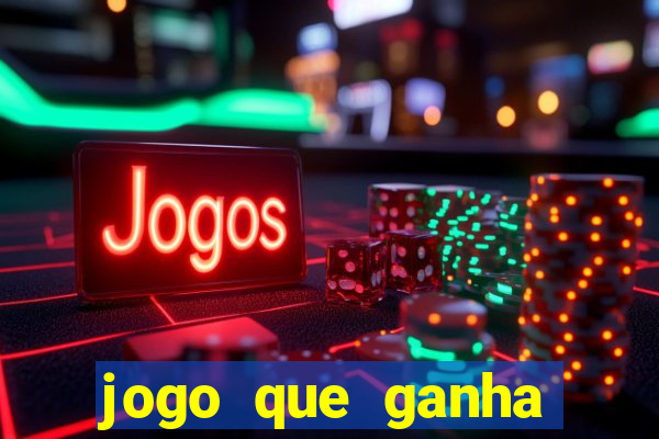 jogo que ganha dinheiro no cadastro sem deposito